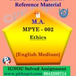 IGNOU MPYE-002 Ethics Solved Assignment in English Medium