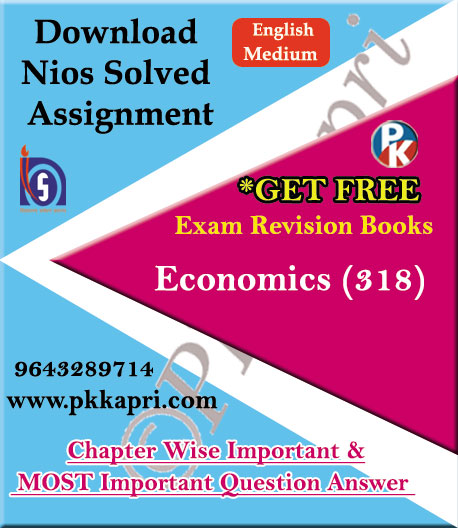 318 Economics NIOS TMA Solved Assignment 12th English Medium in Pdf