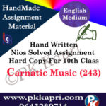 Carnatic Music 243 NIOS Handwritten Solved Assignment English Medium