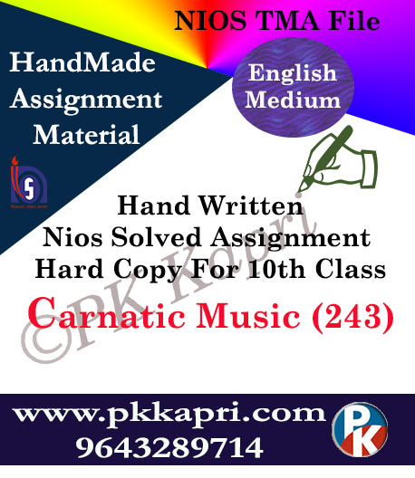 Carnatic Music 243 NIOS Handwritten Solved Assignment English Medium