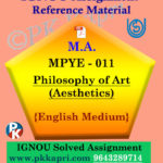 IGNOU MPYE-011 Philosophy of Art (Aesthetics) Solved Assignment in English