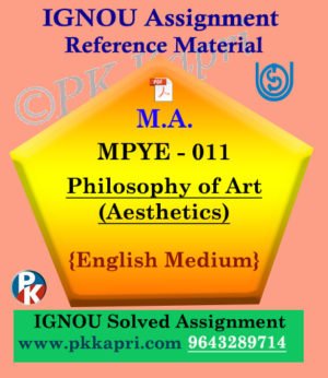 IGNOU MPYE-011 Philosophy of Art (Aesthetics) Solved Assignment in English