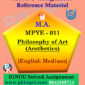 IGNOU MPYE-011 Philosophy of Art (Aesthetics) Solved Assignment in English