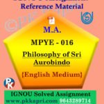 IGNOU MPYE-016 Philosophy of Sri Aurobindo Solved Assignment in English