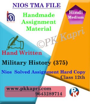 Nios Handwritten Solved Assignment Military History 375 Hindi Medium