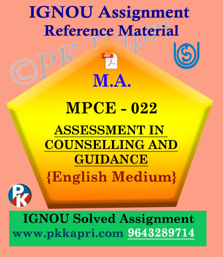 ASSESSMENT IN COUNSELLING AND GUIDANCE (MPCE 022) Ignou Solved Assignment in English