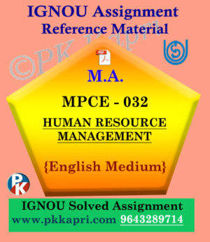 HUMAN RESOURCE MANAGEMENT (MPCE 032) Ignou Solved Assignment in English