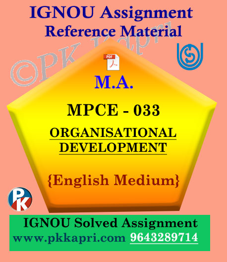 ORGANISATIONAL DEVELOPMENT (MPCE 033) Ignou Solved Assignment in English