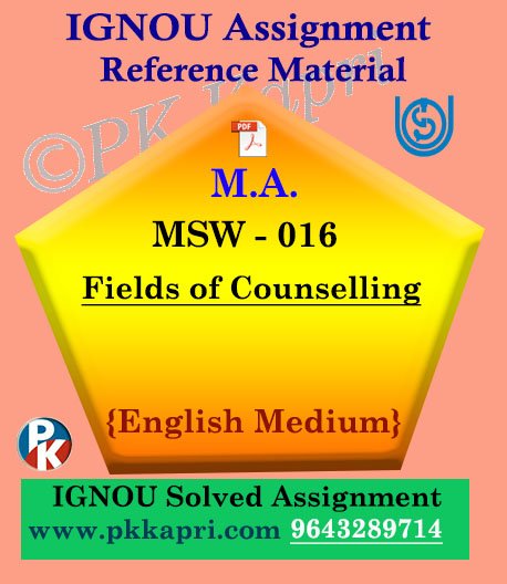 MSW-016 Fields of Counselling Ignou Solved Assignment in English