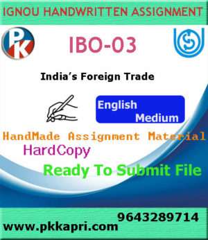 Ignou IBO-03 India’s Foreign Trade Handwritten Solved Assignment