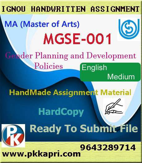 Ignou MGSE-001 Gender Planning and Development Policies Handwritten Solved Assignment