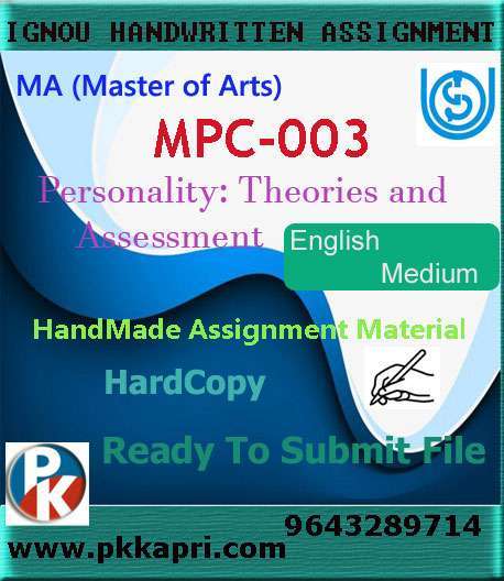 Ignou MPC-003 Personality: Theories and Assessment Handwritten Solved Assignment
