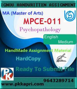 Ignou MPCE-011 Psychopathology Handwritten Solved Assignment