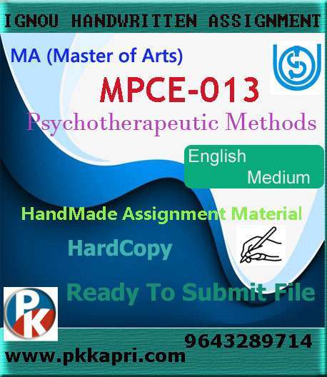 Ignou MPC-013 Psychotherapeutic Methods Handwritten Solved Assignment