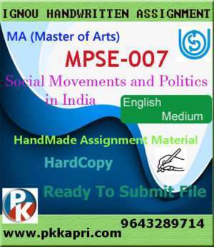 Ignou MPSE-007 Social Movements and Politics in India Handwritten Solved Assignment