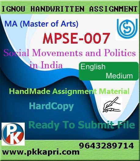 Ignou MPSE-007 Social Movements and Politics in India Handwritten Solved Assignment