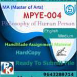 Ignou MPYE-004 Philosophy of Human Person Handwritten Solved Assignment