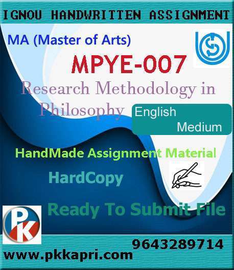 Ignou MPYE-007 Research Methodology in Philosophy Handwritten Solved Assignment