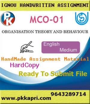 Ignou MCO-01 Organisation Theory And Behaviour Handwritten Solved Assignment