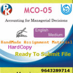 Ignou MCO-05 Accounting for Managerial Decisions Handwritten Solved Assignment