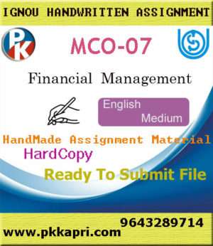 Ignou MCO-07 Financial Management Handwritten Solved Assignment