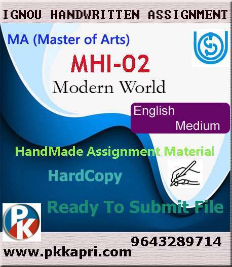Ignou MHI-02 Modern World Handwritten Solved Assignment