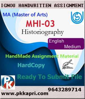 Ignou MHI-03 Historiography Handwritten Solved Assignment