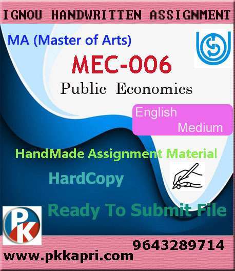 Ignou MEC-006 Public Economics Handwritten Solved Assignment