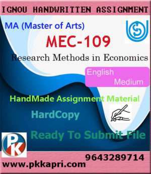 Ignou MEC-109 Research Methods in Economics Handwritten Solved Assignment