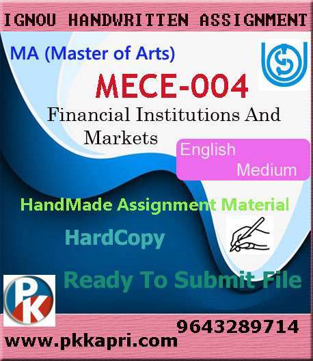 Ignou MECE-004 Financial Institutions and Markets Handwritten Solved Assignment