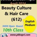 Beauty Culture And Hair Care 612 Nios Class 10 Exam Solved Question Paper April 2024