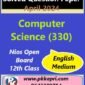 Computer Science 330 Nios Exam Solved Question Paper April 2024 Class 12