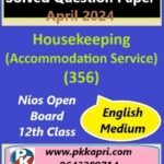 Housekeeping (Accommodation Service) (356) Nios Exam Solved Question Paper April 2024 Class 12