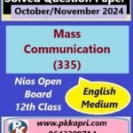 Nios Mass Communication (335) Solved Question Paper November 2024 Exam Class 12