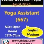Yoga Assistant (667) Nios Exam Solved Question Paper April 2024 Class 12
