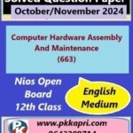 Nios Computer Hardware Assembly And Maintenance (663) Solved Question Paper November 2024 Exam Class 12
