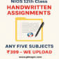 NIOS 12th Class Handwritten Assignments (Scanned PDF) 2024–25 | Upload Support Included