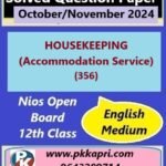 Nios HOUSEKEEPING (Accommodation Service) 356 Solved Question Paper November 2024 Exam Class 12