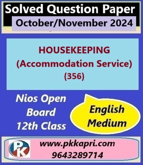 Nios HOUSEKEEPING (Accommodation Service) 356 Solved Question Paper November 2024 Exam Class 12