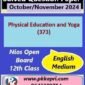 Nios Physical Education and Yoga (373) Solved Question Paper November 2024 Exam Class 12