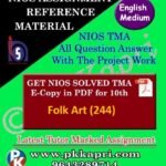 Nios Folk Art 244 Solved Assignment (TMA) 10th (English Medium) Pdf 2025-26