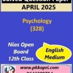 Nios Class 12 Psychology (328) Solved Question Paper April 2025 Examination