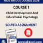 Course 1 EM NIOS Bridge Child Development And Educational Psychology Solved Assignment (Course 1 Internal Assessment 2026) PDF