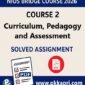 NIOS Bridge Course 2 Curriculum, Pedagogy and Assessment Solved Assignment (Internal Assessment 2026) PDF -English Medium