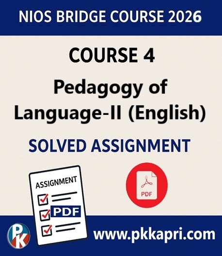 NIOS Bridge Course 4 Pedagogy of Language-II (English) Solved Assignment (Internal Assessment 2026) PDF -English Medium