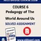 NIOS Bridge Course 6 Pedagogy of The World Around Us Solved Assignment (Internal Assessment 2026) PDF -English Medium