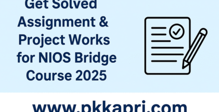 Nios Bridge Course 2025 Assignment & Project Work - How to Make, Upload & Full Marks Guide