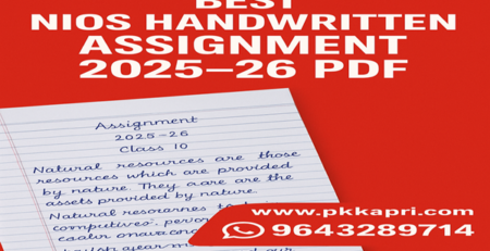 Best NIOS Handwritten Assignment 2025–26 PDF | Updated Solved TMAs | PK Kapri