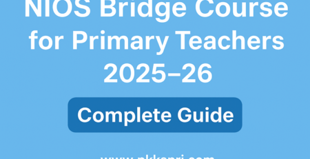 Nios Bridge Course For Primary Teachers – Complete Guide & Support