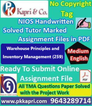 Nios Warehouse Principles and Inventory Management 259 Solved Handwritten Assignment Scanned Pdf English Medium (NIOS TMA 2025-26)